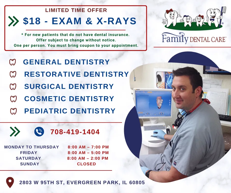 Family Dental Care - Evergreen Park, IL 60805 ad