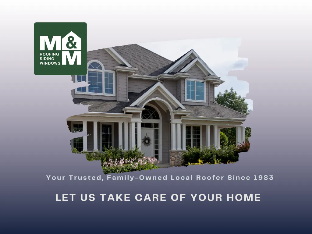 M&M Roofing, Siding & Windows ad