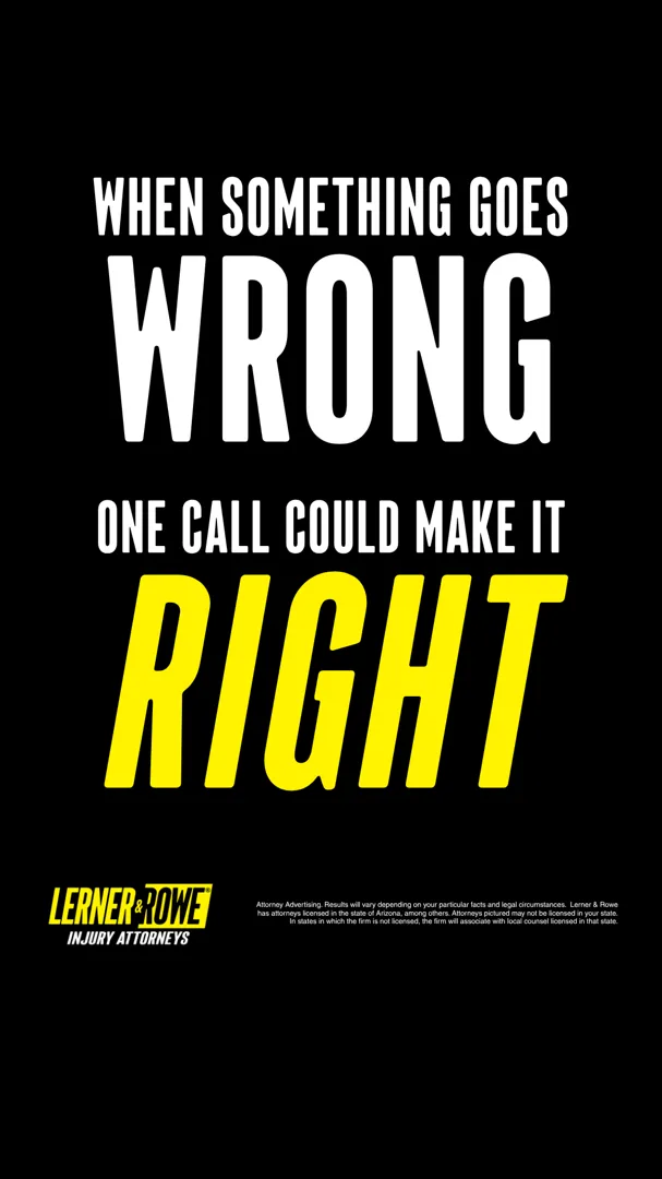 Lerner and Rowe Injury Attorneys ad