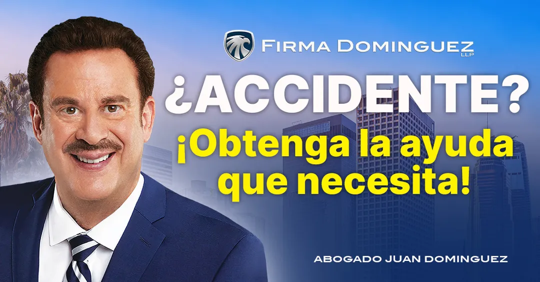 The Dominguez Firm - Personal Injury Lawyers ad